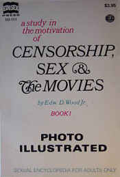 A Study in the Motivation of Censorship: Sex and the Movies, Book 1