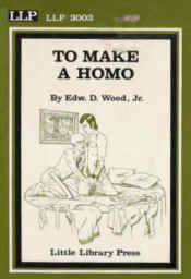 To Make a Homo